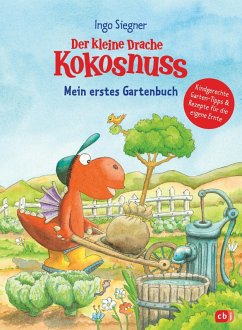 Der kleine Drache Kokosnuss - Mein erstes Gartenbuch (eBook, ePUB) - Siegner, Ingo