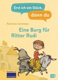 Eine Burg für Ritter Rudi / Erst ich ein Stück, dann du Bd.6 (eBook, ePUB)
