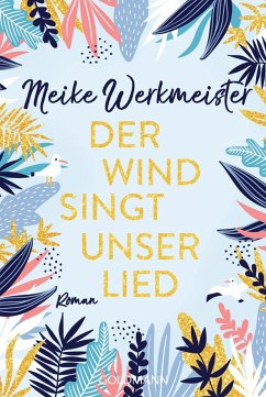 Der Wind singt unser Lied (eBook, ePUB) - Werkmeister, Meike