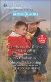 Rancher to the Rescue and A Cowboy in Shepherd's Crossing (eBook, ePUB) Rancher to the Rescue and A Cowboy in Shepherd's Crossing (eBook, ePUB)