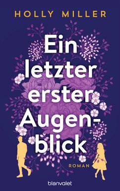 Ein letzter erster Augenblick (eBook, ePUB) - Miller, Holly