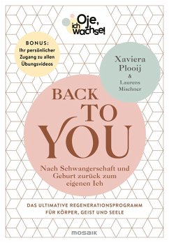 Oje, ich wachse! Back To You (eBook, ePUB) - Plooij, Xaviera; Mischner, Laurens