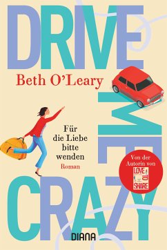 Drive Me Crazy – Für die Liebe bitte wenden (eBook, ePUB) - O'Leary, Beth