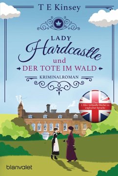 Lady Hardcastle und der Tote im Wald / Lady Hardcastle Bd.1 (eBook, ePUB) - Kinsey, T E