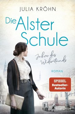 Jahre des Widerstands / Die Alster-Schule Bd.2 (eBook, ePUB) - Kröhn, Julia