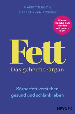 Fett – Das geheime Organ (eBook, ePUB) - Boon, Mariëtte; van Rossum, Liesbeth