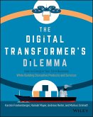 The Digital Transformer's Dilemma (eBook, ePUB)