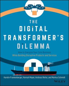 The Digital Transformer's Dilemma (eBook, ePUB) - Frankenberger, Karolin; Mayer, Hannah; Reiter, Andreas; Schmidt, Markus