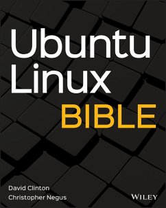 Ubuntu Linux Bible (eBook, ePUB) - Clinton, David; Negus, Christopher