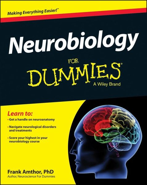 Neurobiology For Dummies (eBook, ePUB) Neurobiology For Dummies (eBook, ePUB)