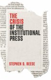 The Crisis of the Institutional Press (eBook, ePUB)