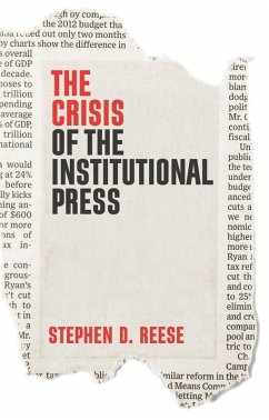 The Crisis of the Institutional Press (eBook, ePUB) - Reese, Stephen D.