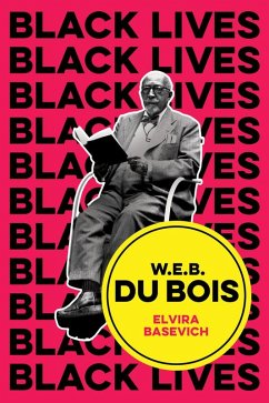 W.E.B. Du Bois (eBook, ePUB) - Basevich, Elvira