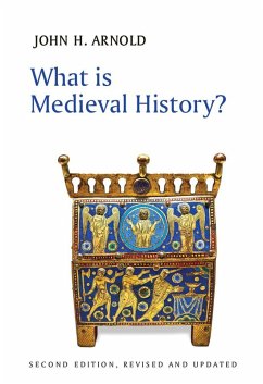 What is Medieval History? (eBook, ePUB) - Arnold, John H.