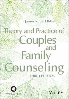 Theory and Practice of Couples and Family Counseling (eBook, ePUB) - Bitter, James Robert