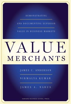 Value Merchants (eBook, ePUB) - Anderson, James C.; Kumar, Nirmalya; Narus, James A.