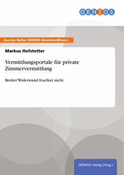 Vermittlungsportale für private Zimmervermittlung (eBook, PDF) - Hofstetter, Markus
