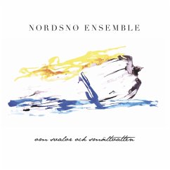 Om Svalor Och Smältvatten - Nordsno Ensemble