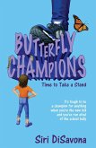 Butterfly Champions - Time to Take a Stand (eBook, ePUB)