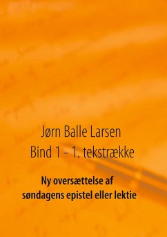 Ny oversættelse af søndagens epistel eller lektie - Larsen, Jørn Balle