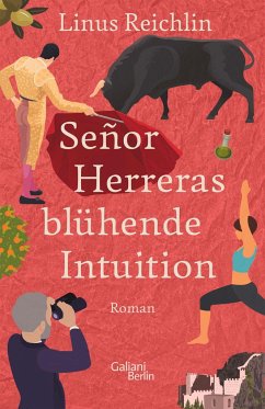 Señor Herreras blühende Intuition - Reichlin, Linus