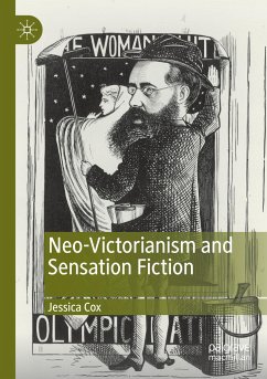 Neo-Victorianism and Sensation Fiction - Cox, Jessica