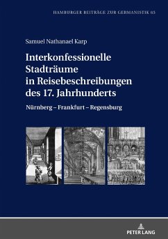 Interkonfessionelle Stadträume in Reisebeschreibungen des 17. Jahrhunderts - Karp, Samuel Nathanael