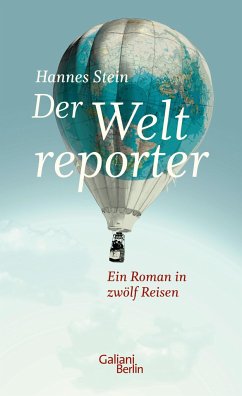 Der Weltreporter - Stein, Hannes