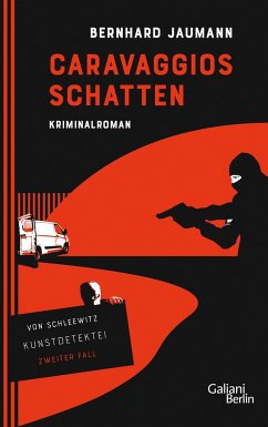 Caravaggios Schatten / Kunstdetektei von Schleewitz Bd.2 - Jaumann, Bernhard