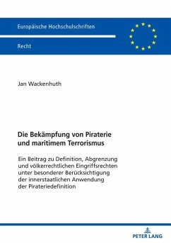 Die Bekämpfung von Piraterie und maritimem Terrorismus Cover Die Bekämpfung von Piraterie und maritimem Terrorismus