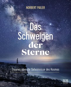 Das Schweigen der Sterne - Pailer, Norbert