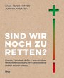 Sind wir noch zu retten? - Bild 1