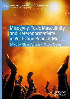 Misogyny, Toxic Masculinity, and Heteronormativity in Post-2000 Popular Music