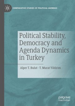 Political Stability, Democracy and Agenda Dynamics in Turkey - Bulut, Alper T.;Yildirim, T. Murat