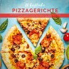 50 köstliche Pizzagerichte - Bild 1