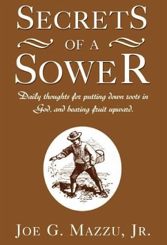 Secrets of a Sower - Mazzu, Joe G. Jr.; Mazzu, Jr.