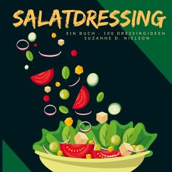 Salatdressing - Suzanne D. Nielson