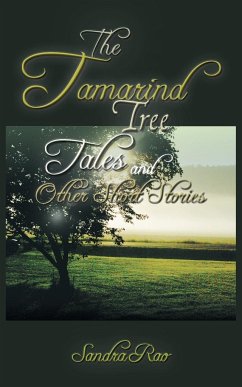 The Tamarind Tree Tales and Other Short Stories - Rao, Sandra