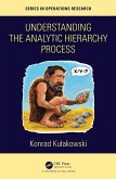 Understanding the Analytic Hierarchy Process (eBook, PDF)
