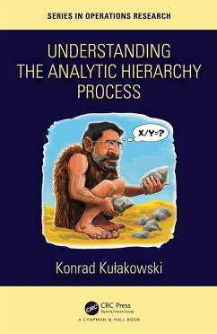 Understanding the Analytic Hierarchy Process (eBook, PDF) - Kulakowski, Konrad
