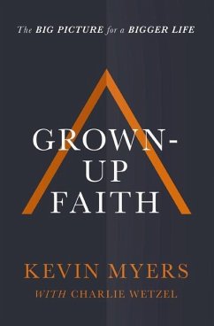 Grown-up Faith - Myers, Kevin