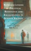 Representations of Political Resistance and Emancipation in Science Fiction (eBook, ePUB)