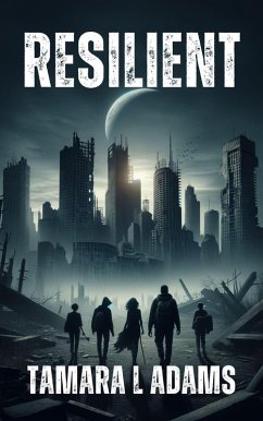 Resilient: YA Dystopian (Defiant, #2) (eBook, ePUB) - Adams, Tamara