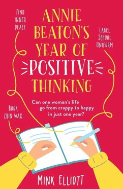 Annie Beaton's Year of Positive Thinking - Elliott, Mink
