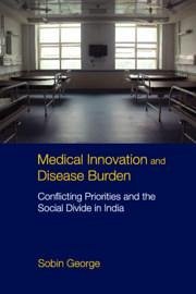 Medical Innovation and Disease Burden - George, Sobin