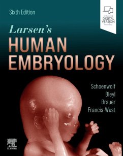 Larsen's Human Embryology - Schoenwolf, Gary C. (University of Utah School of Medicine, Salt Lak; Bleyl, Steven B. (University of Utah School of Medicine, Salt Lake C; Brauer, Philip R. (Creighton University School of Medicine, Omaha, N