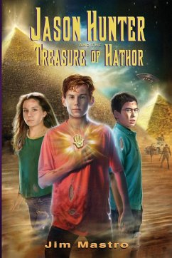 Jason Hunter and the Treasure of Hathor - Mastro, Jim