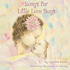 Songs For Little Love Bugs - Butler, Cynthia