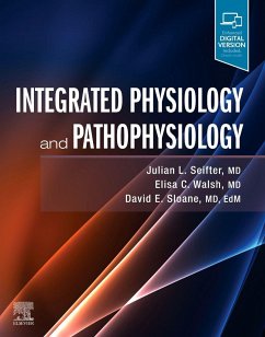 Integrated Physiology and Pathophysiology - Seifter, Julian L, MD (Director, Renal Medical Student Education; As; Walsh, Elisa; Sloane, David E, MD, EdM (Instructor in Medicine, Harvard Medical Sc