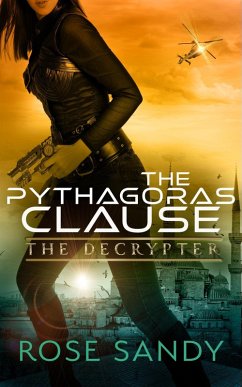 The Decrypter and the Pythagoras Clause (The Calla Cress Decrypter Thriller Series, #5) (eBook, ePUB) - Sandy, Rose